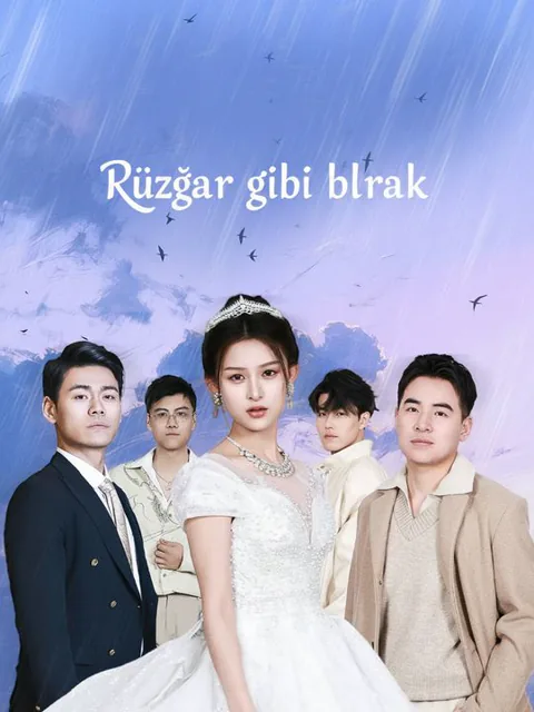Rüzgar gibi bırak dizisi kapak görseli — 53 bölüm full HD Türkçe izle