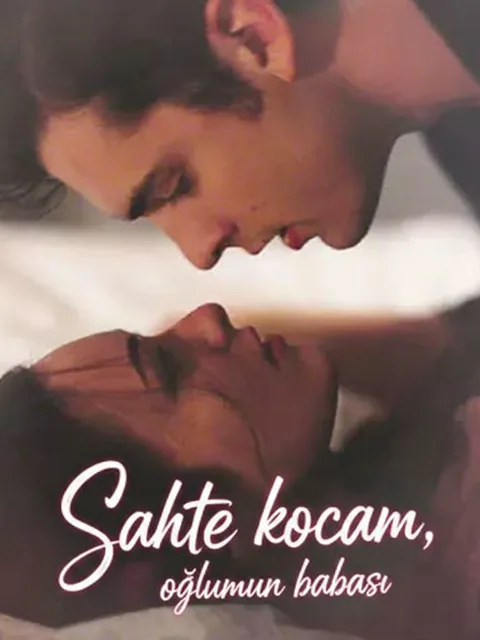 Sahte kocam, oğlumun babası dizisi kapak görseli — 50 bölüm full HD Türkçe izle