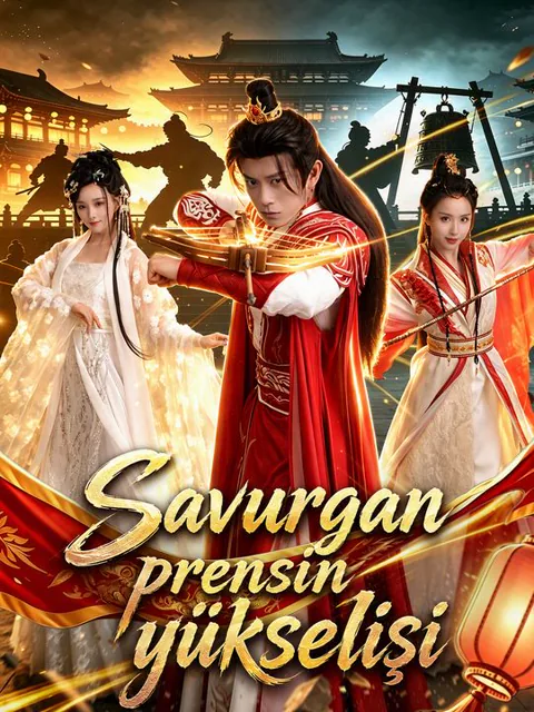 Savurgan prensin yükselişi dizisi kapak görseli — 77 bölüm full HD Türkçe izle