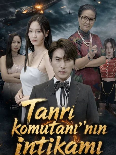Tanrı komutanı'nın intikamı dizisi kapak görseli — 103 bölüm full HD Türkçe izle