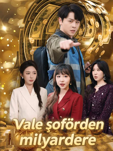 Vale şoförden milyardere dizisi kapak görseli — 60 bölüm full HD Türkçe izle