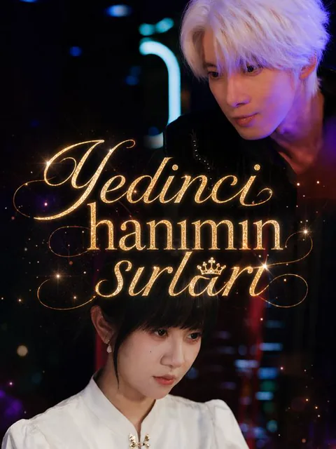 Yedinci hanımın sırları dizisi kapak görseli — 67 bölüm full HD Türkçe izle