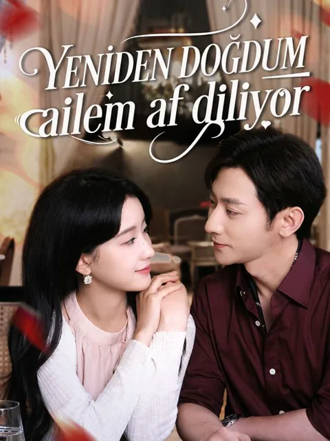 Yeniden doğdum ailem af diliyor dizisi kapak görseli — 75 bölüm full HD Türkçe izle