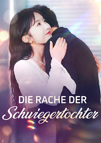 Die Rache der Schwiegertochter Cover — alle 34 Folgen kostenlos in HD ansehen