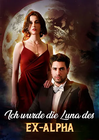 Ich wurde die Luna des Ex-Alpha Cover — alle 60 Folgen kostenlos in HD ansehen