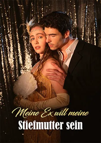 Meine Ex will meine Stiefmutter sein Cover — alle 70 Folgen kostenlos in HD ansehen