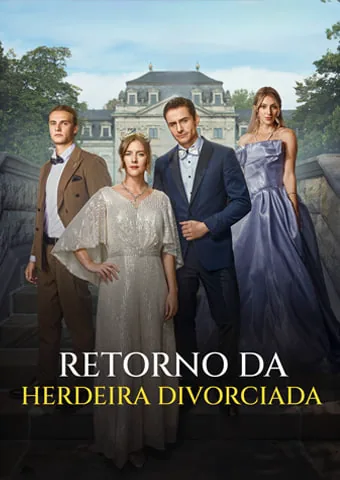 Retorno da Herdeira Divorciada
