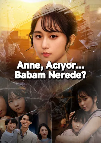 Anne, Acıyor... Babam Nerede? dizisi kapak görseli — 60 bölüm full HD Türkçe izle