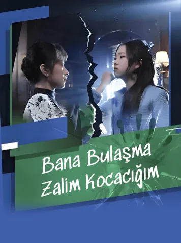 Bana Bulaşma Zalim Kocacığım dizisi kapak görseli — 81 bölüm full HD Türkçe izle