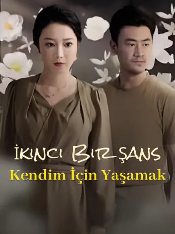 İkinci Bir Şans, Kendim İçin Yaşamak dizisi kapak görseli — 60 bölüm full HD Türkçe izle