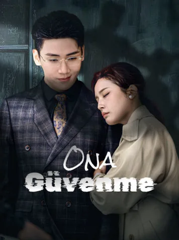 Ona Güvenme dizisi kapak görseli — 61 bölüm full HD Türkçe izle