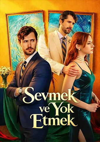 Sevmek ve Yok Etmek