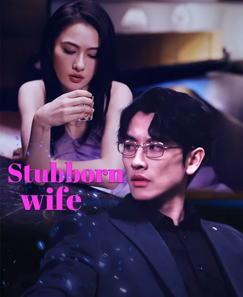 Stubborn wife