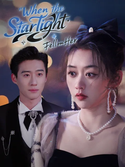 When the Starlight Fell on Her