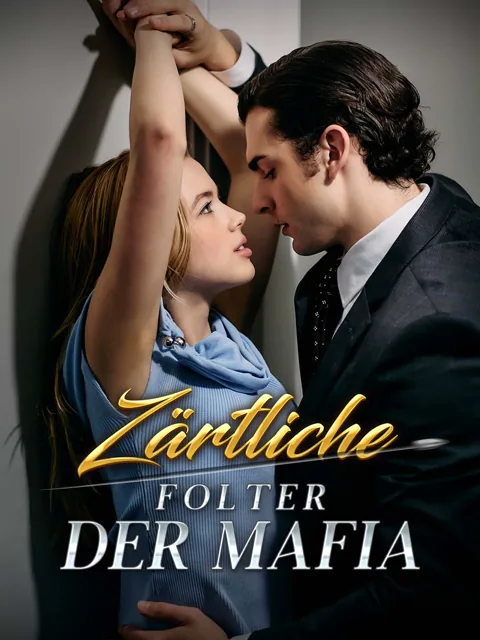 Zärtliche Folter der Mafia Cover — alle 71 Folgen kostenlos in HD ansehen