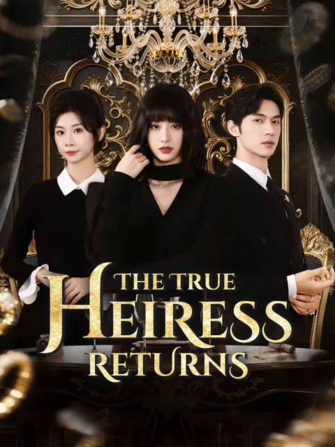 The True Heiress Returns