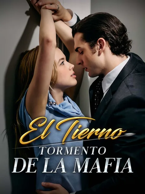 El Tierno Tormento de la Mafia portada — ver los 71 episodios gratis en HD