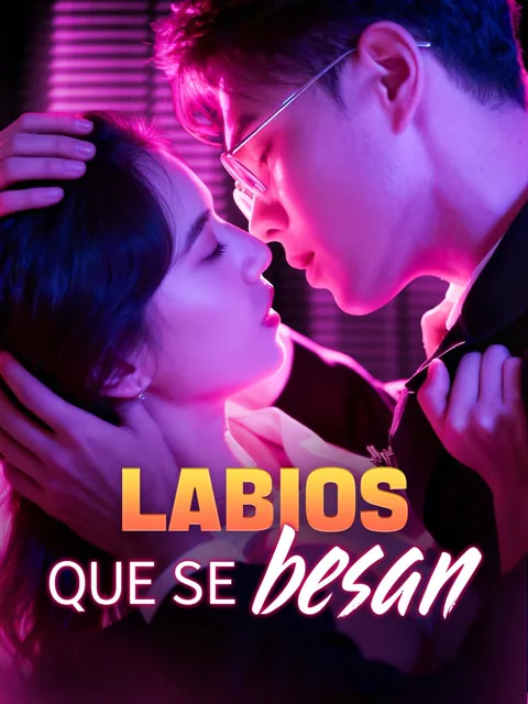 Labios que se besan portada — ver los 80 episodios gratis en HD
