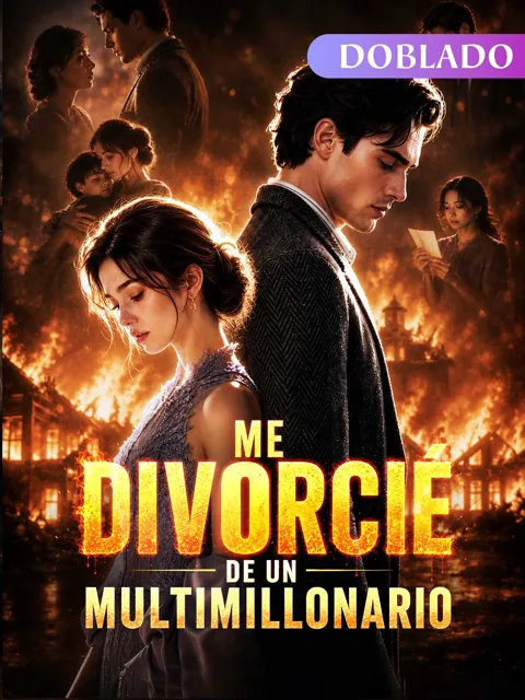 Me Divorcié de un Multimillonario(Doblado) portada — ver los 50 episodios gratis en HD