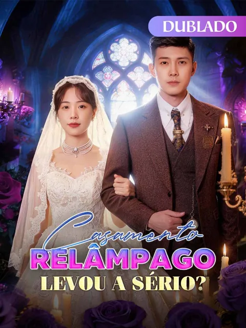 Casamento relâmpago, levou a sério?（Dublado）