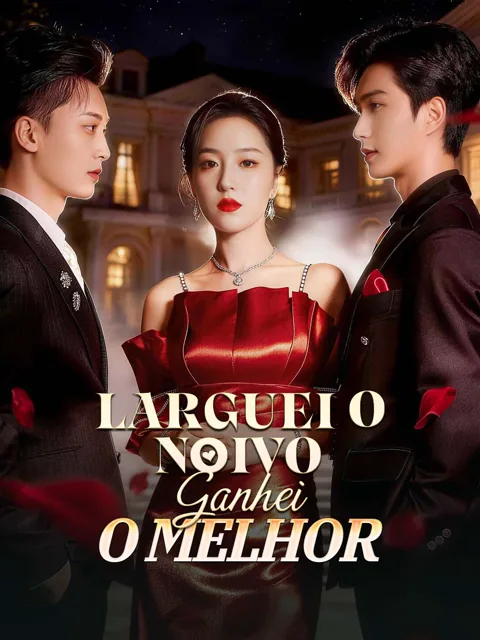 Larguei o Noivo, Ganhei o Melhor
