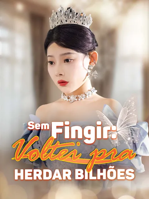 Sem Fingir: Voltei pra Herdar Bilhões