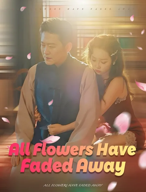 All Flowers Have Faded Away