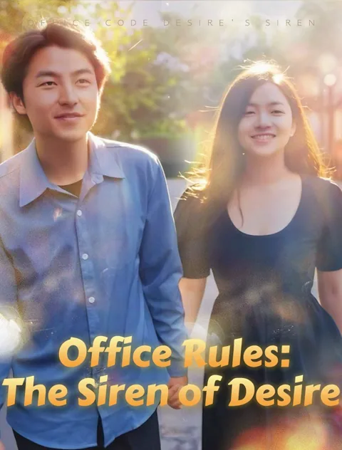 Office Rules: The Siren of Desire
