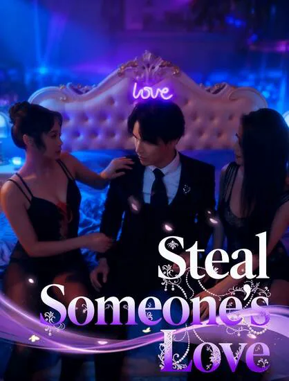 steal someone's love