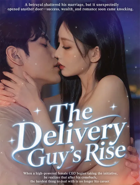 The Delivery Guy’s Rise cover image — watch all 30 episodes free in HD