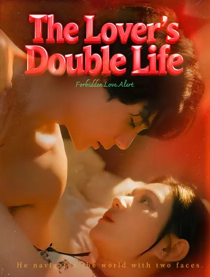 The Lover’s Double Life