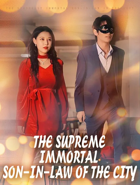 The Supreme Immortal Son-in-Law of the City