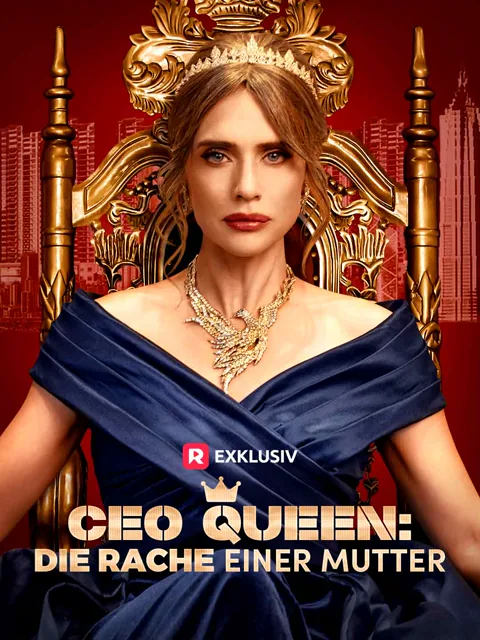 CEO Queen: Die Rache einer Mutter Cover — alle 62 Folgen kostenlos in HD ansehen