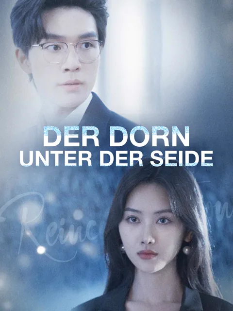 Der Dorn unter der Seide Cover — alle 80 Folgen kostenlos in HD ansehen