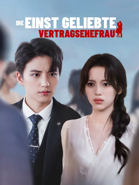 Die einst geliebte Vertragsehefrau Cover — alle 80 Folgen kostenlos in HD ansehen
