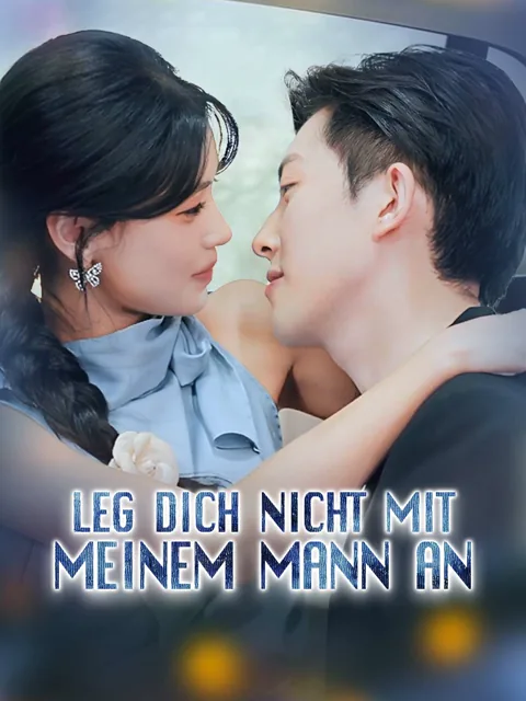 Leg dich nicht mit meinem Mann an Cover — alle 73 Folgen kostenlos in HD ansehen
