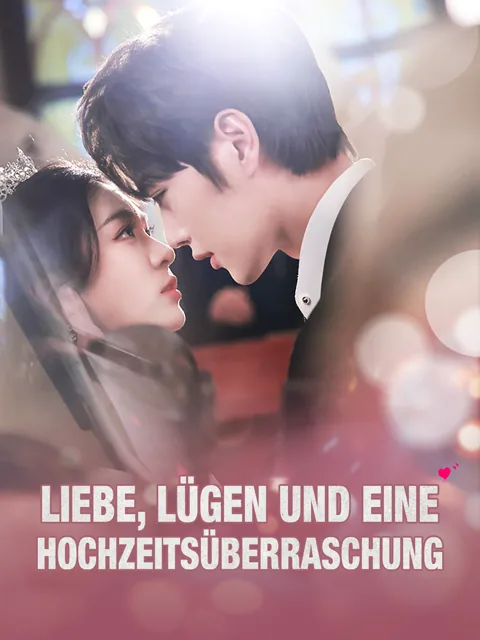 Liebe, Lügen und eine Hochzeitsüberraschung Cover — alle 59 Folgen kostenlos in HD ansehen