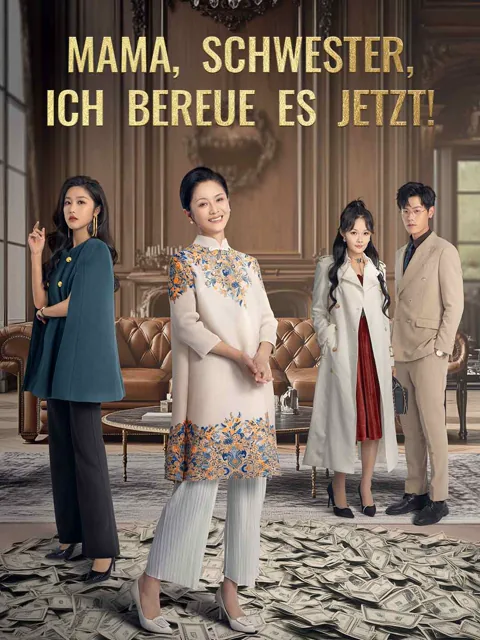 Mama, Schwester, ich bereue es jetzt!