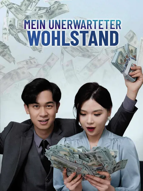 Mein unerwarteter Wohlstand Cover — alle 80 Folgen kostenlos in HD ansehen