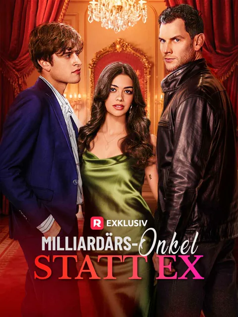 Milliardärs-Onkel statt Ex
