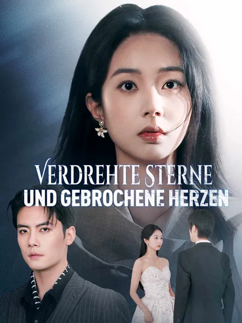 Verdrehte Sterne und gebrochene Herzen Cover — alle 72 Folgen kostenlos in HD ansehen