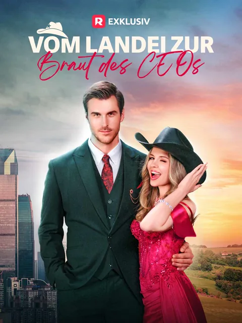 Vom Landei zur Braut des CEOs Cover — alle 105 Folgen kostenlos in HD ansehen
