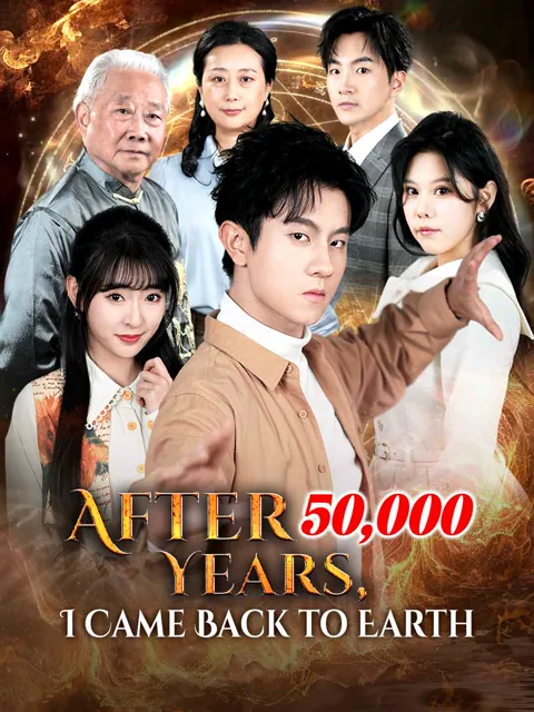 After 50,000 Years, I Came Back to Earth
