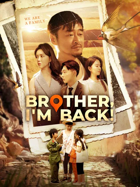 Brother, I'm Back!