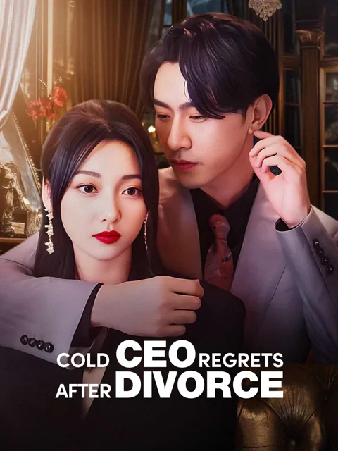 Cold CEO Regrets After Divorce cover image — watch all 100 episodes free in HD
