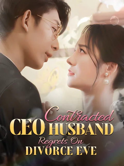 Contracted CEO Husband Regrets On Divorce Eve