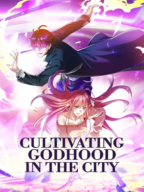 Cultivating Godhood in the City cover image — watch all 60 episodes free in HD