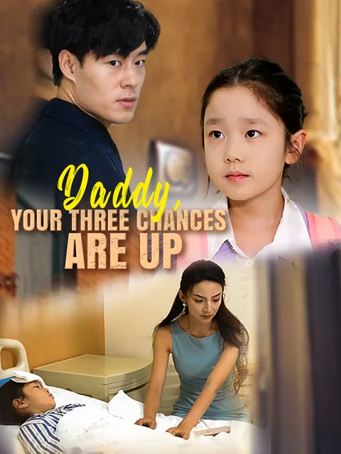 Daddy, your three chances are up cover image — watch all 37 episodes free in HD