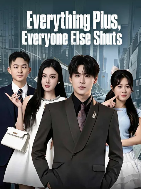 Everything Plus, Everyone Else Shuts cover image — watch all 82 episodes free in HD