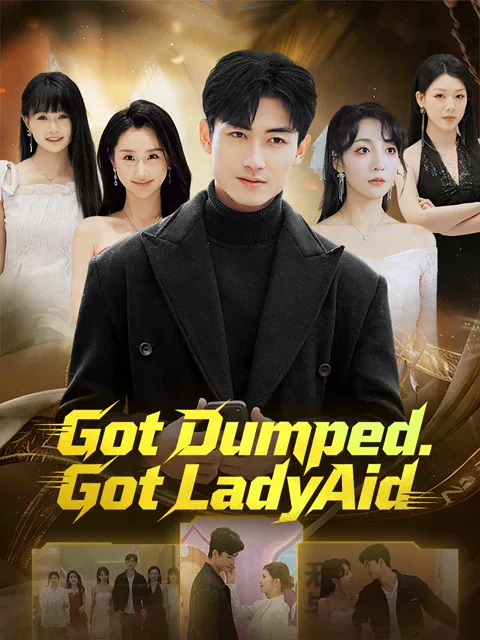 Got Dumped. Got LadyAid.(English-dubbed) cover image — watch all 70 episodes free in HD